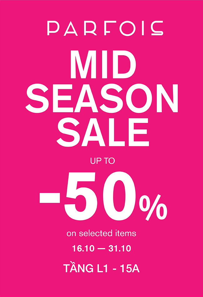 PARFOIS - MID SEASON SALE UP TO 50%