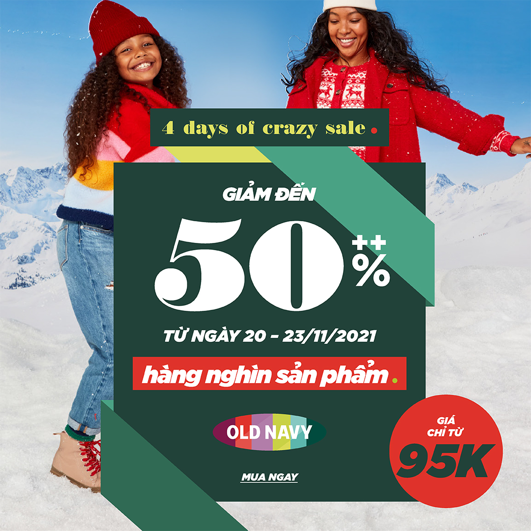 🔥 BÙNG NỔ 4 DAYS OF CRAZY SALE CÙNG OLD NAVY