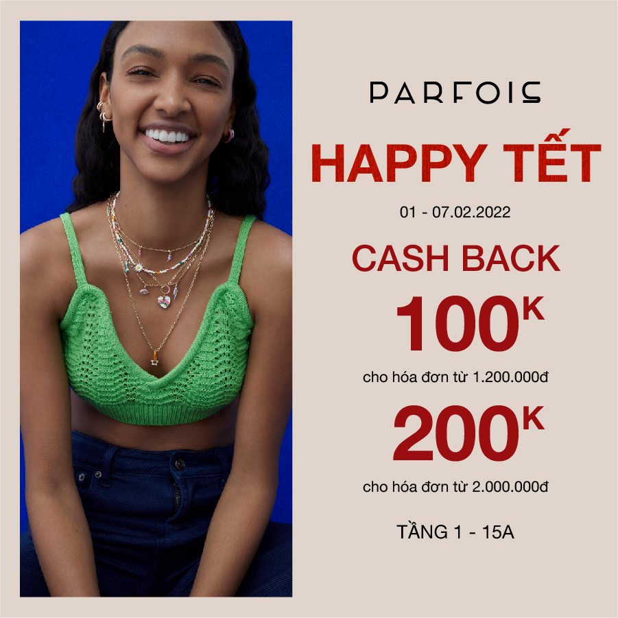 HAPPY TET – ENJOY UNLIMITEDLY CASHBACK FROM PARFOIS: