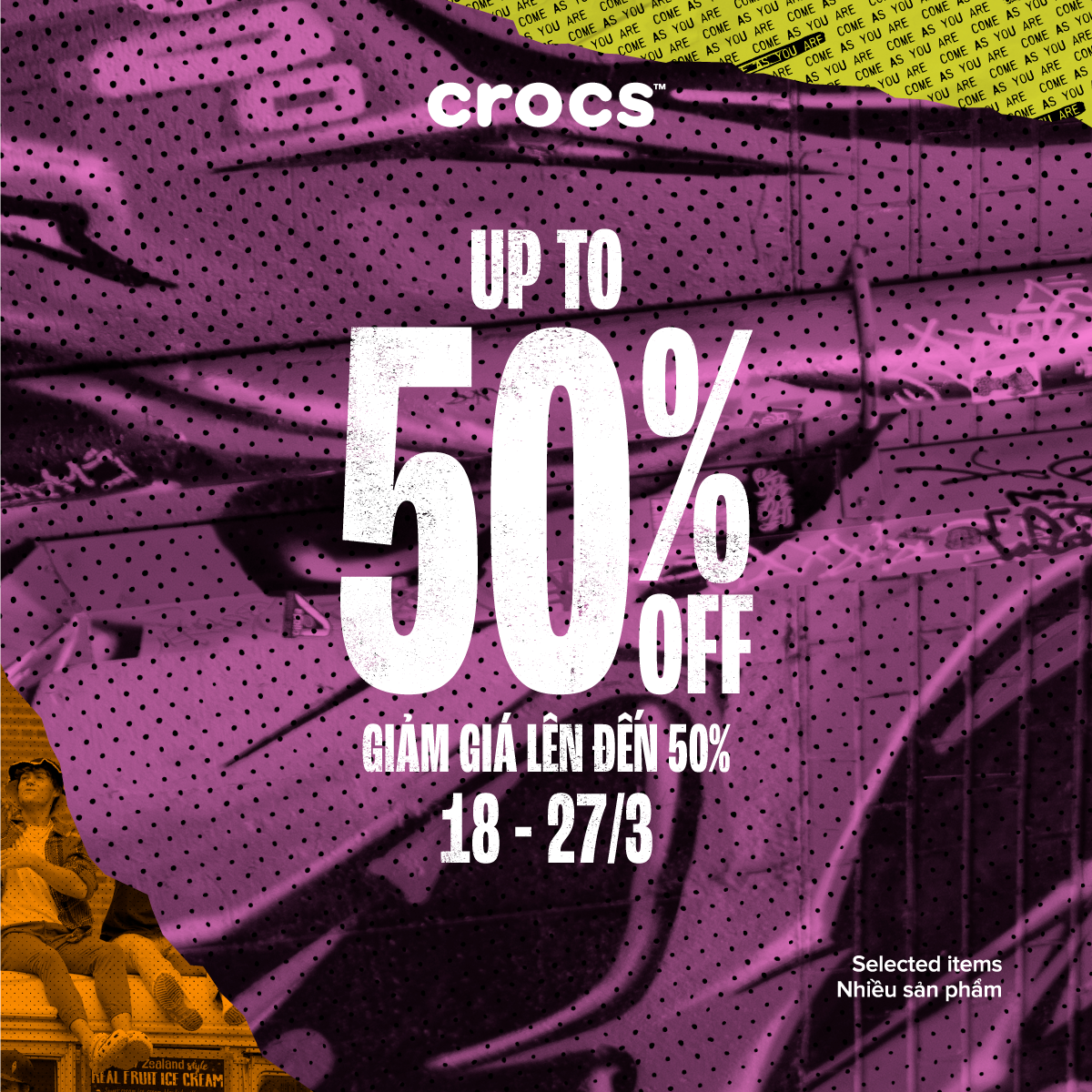 SALE GIỮA MÙA - TẬN HƯỞNG ƯU ĐÃI 50% TỪ NHÀ CROCS