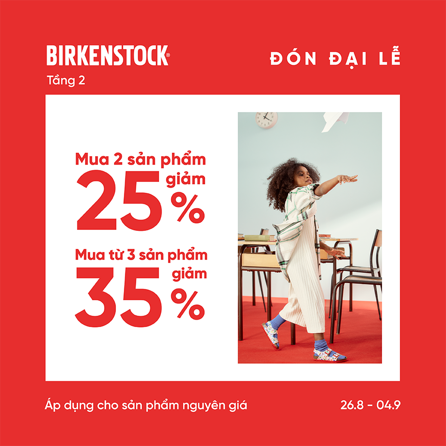 🎊QUỐC KHÁNH RỘN RÀNG, ƯU ĐÃI BIRKENSTOCK NGẬP TRÀN🎊