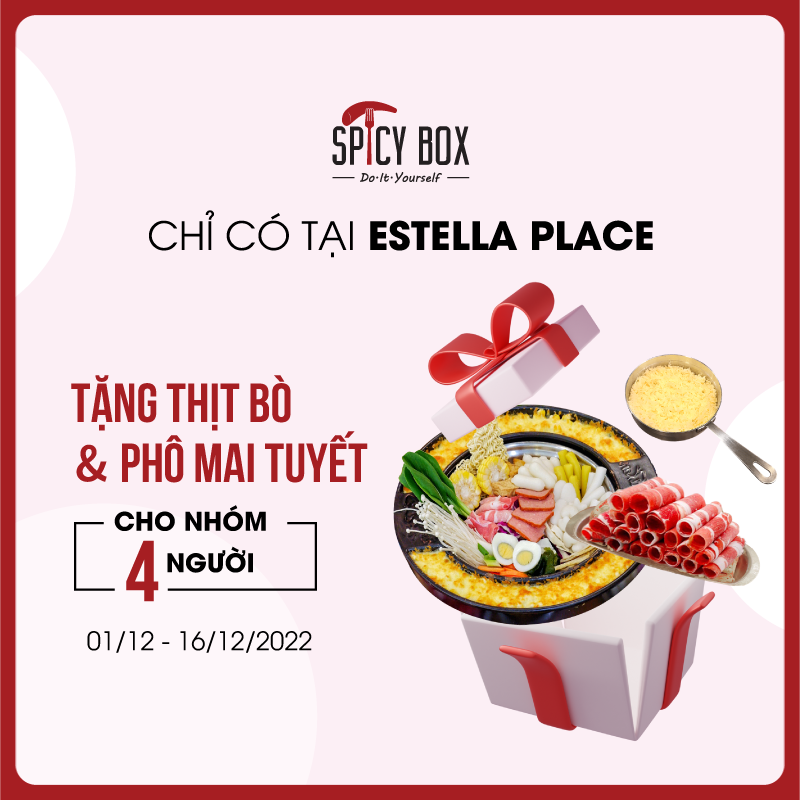 🧀 AI THỊT BÒ AI PHÔ MAI TUYẾT KHÔNG?  GHÉ QUA SPICY BOX ESTELLA PLACE ĐỂ ĐƯỢC TẶNG MIỄN PHÍ NÀY 🥩