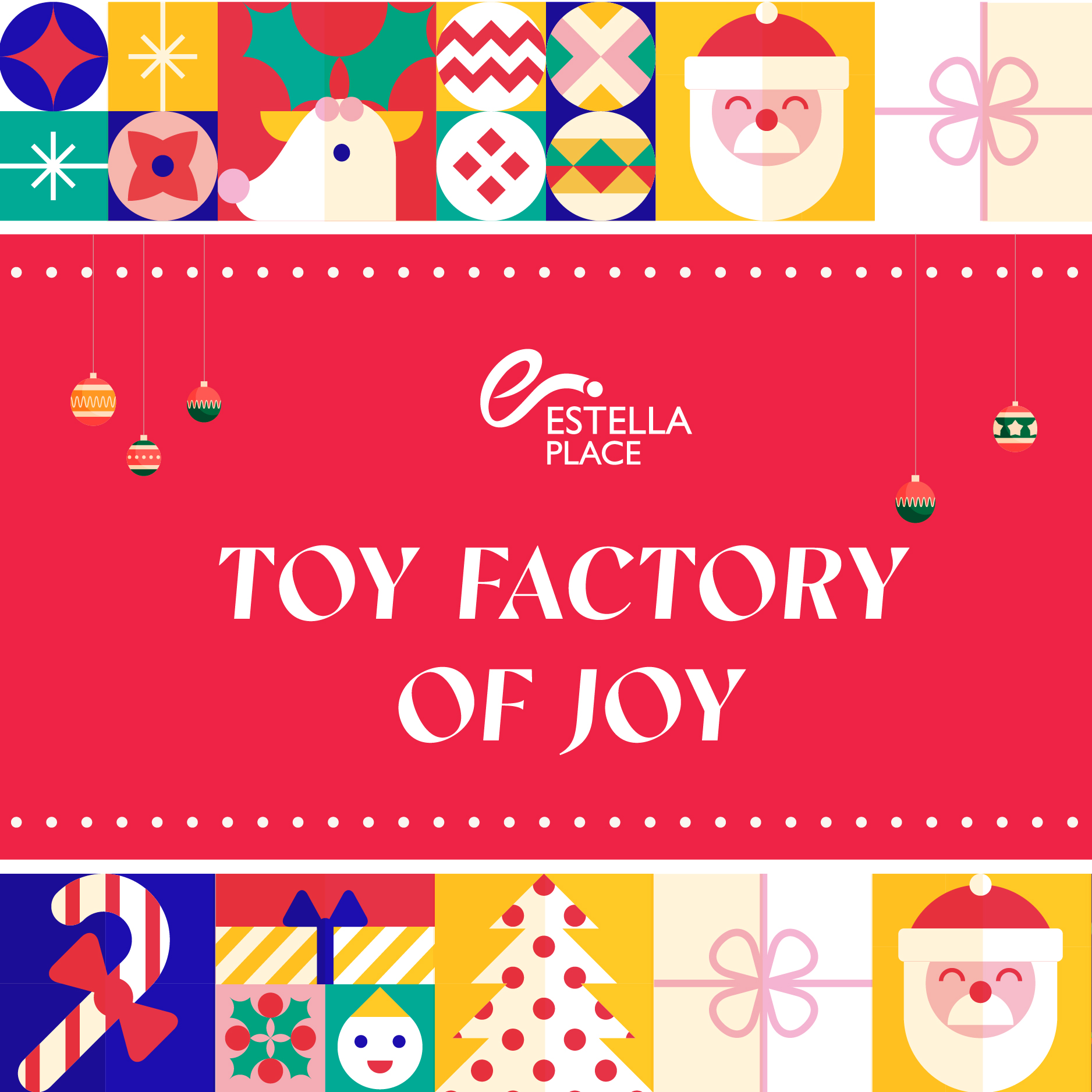 ☃️GIÁNG SINH NÀY -  CÙNG LẠC VÀO NHÀ MÁY ĐỒ CHƠI TẠI ESTELLA PLACE
