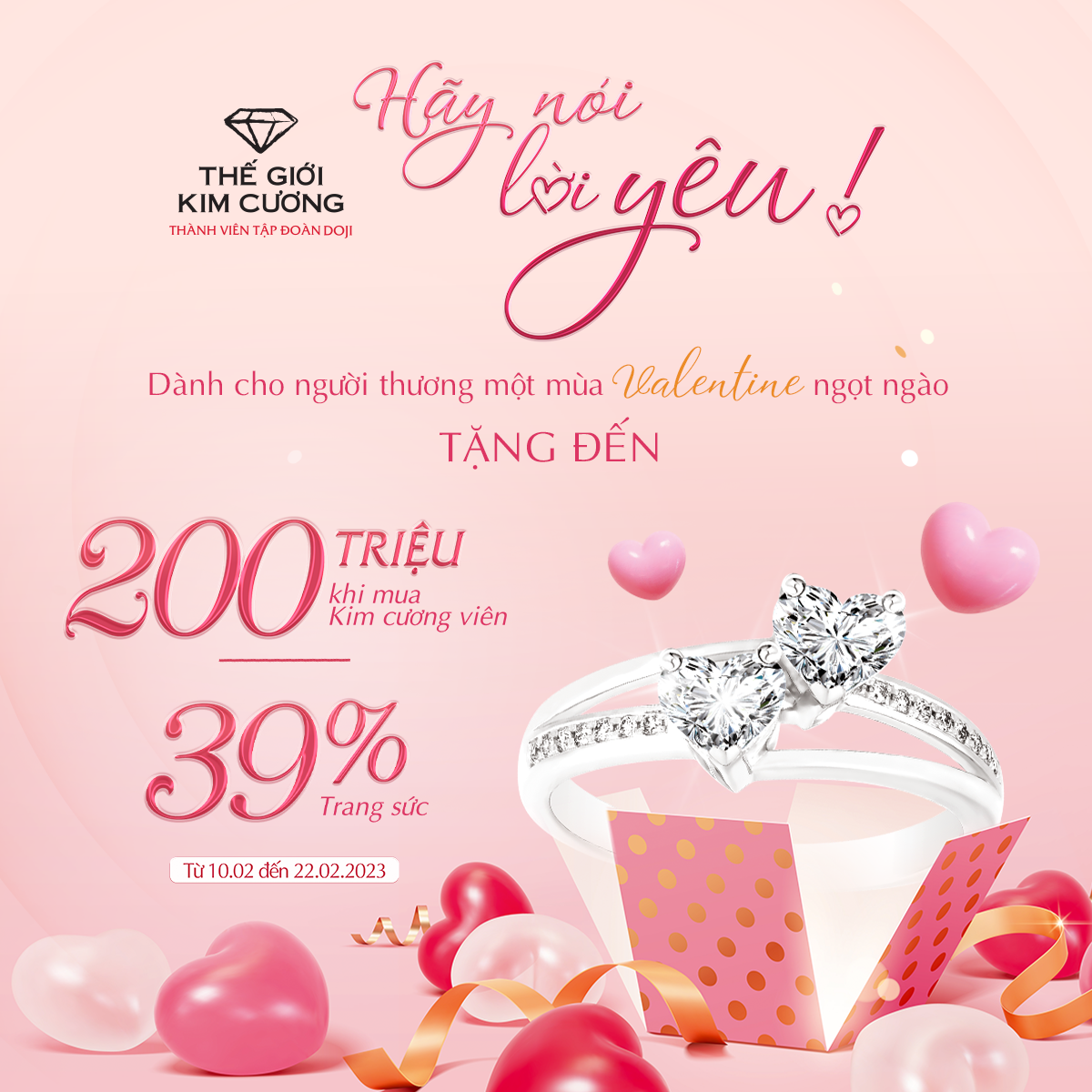 💍HAPPY VALENTINE'S DAY - THẾ GIỚI KIM CƯƠNG ƯU ĐÃI ĐẾN 39% TRANG SỨC VÀ 200 TRIỆU KIM CƯƠNG💍