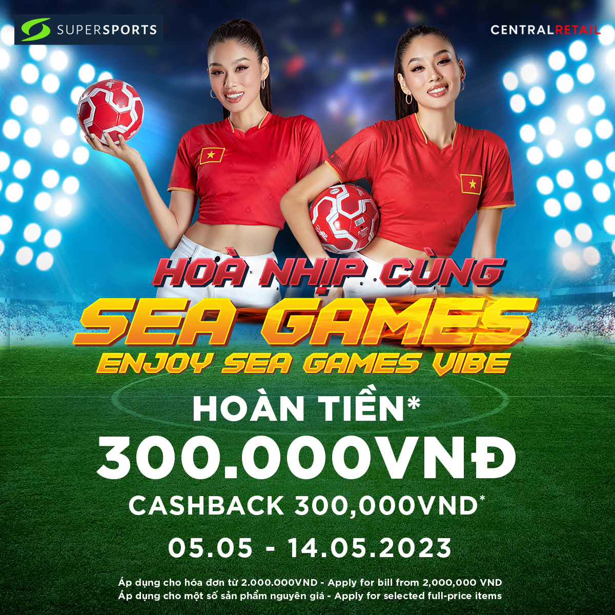 HÒA NHỊP CÙNG SEA GAMES - NHẬN NGAY ƯU ĐÃI HOÀN TIỀN TỪ SUPERSPORTS