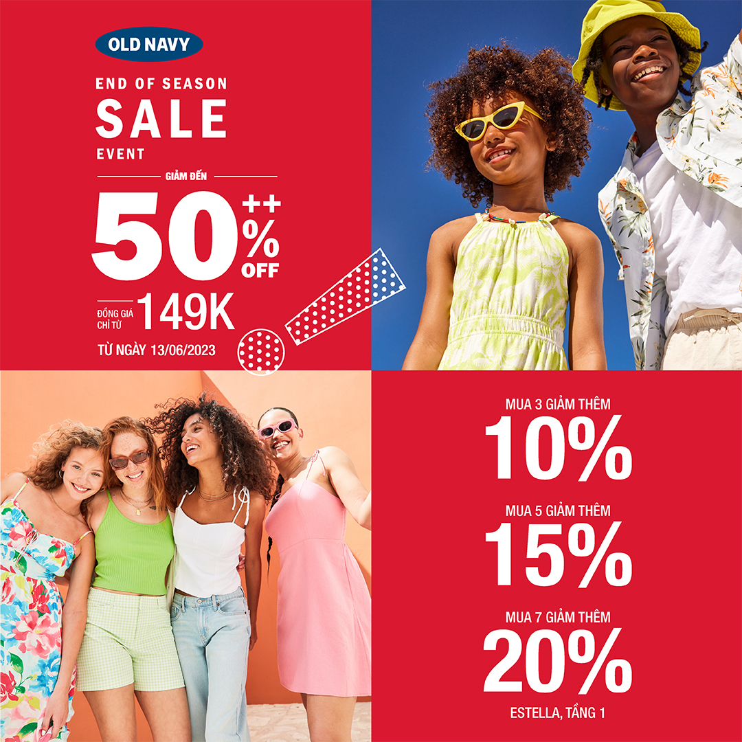 OLD NAVY - END-OF-SEASON SALE SALE UP TO 50%+++, PLAT PRICE FROM 99K, 149K, 199K