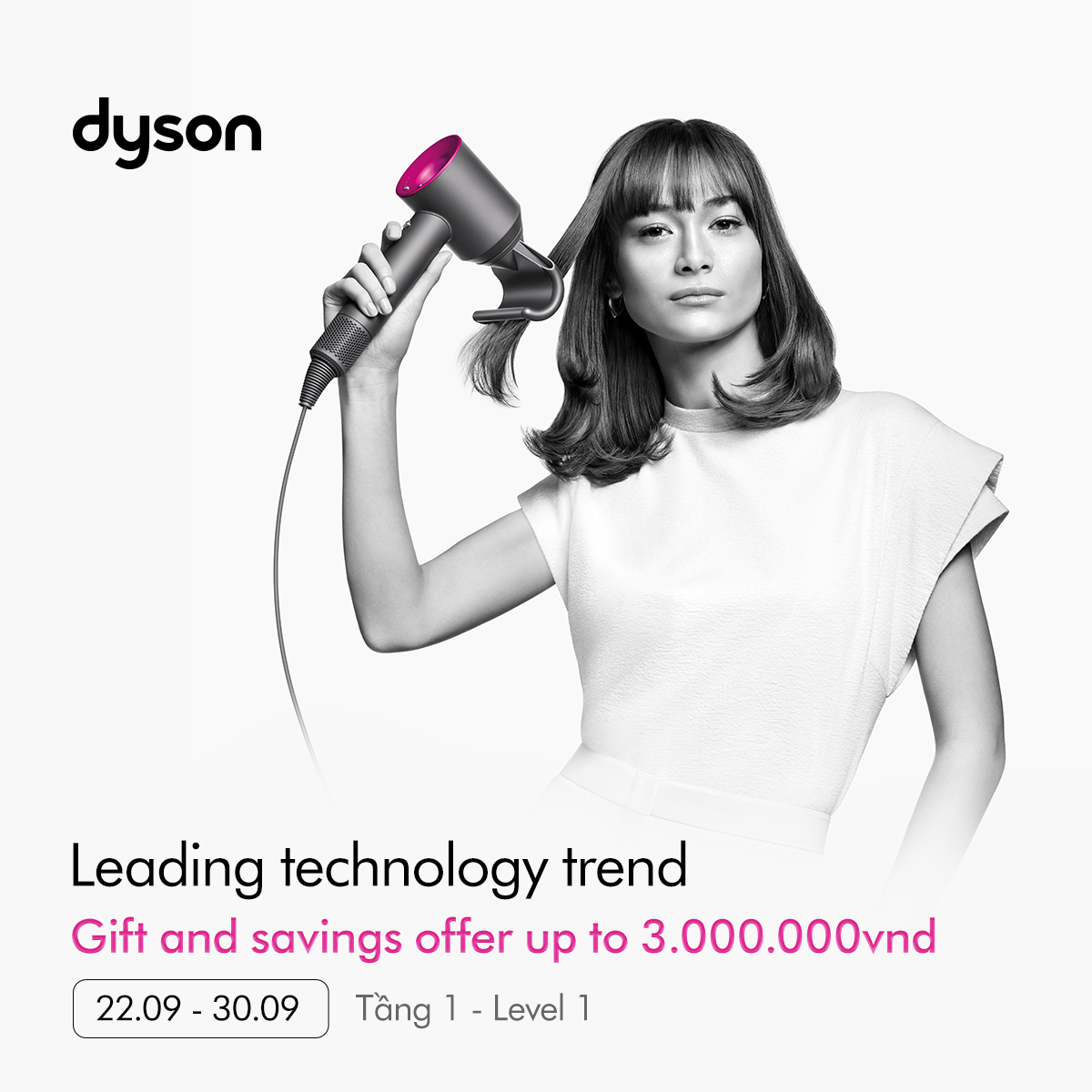 📣 LEADING THE TECHNOLOGY TREND - GIFT UP TO VND 3,000,000 DISCOUNT FROM DYSON! 📣