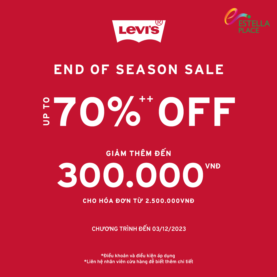 LEVI’S END OF SEASON SALE - MÙA SALE TIẾP NỐI, KHUYẾN MÃI LÊN ĐẾN 70%++