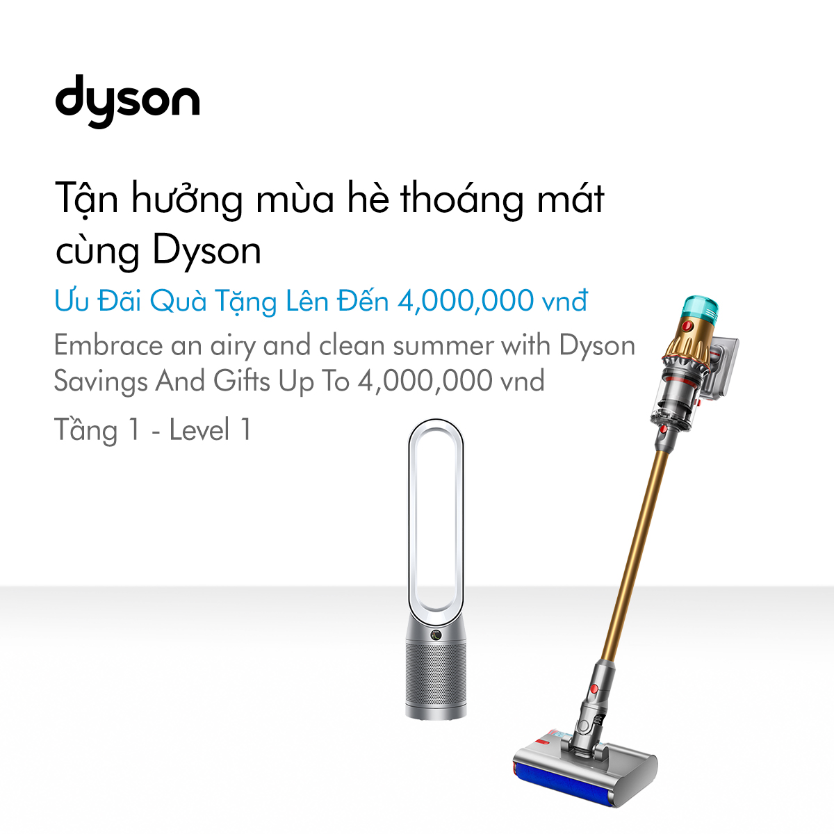 EMBRACE AN AIRY AND CLEAN SUMMER WITH DYSON - SAVINGS AND GIFT UP TO 4,000,000 VND☀️