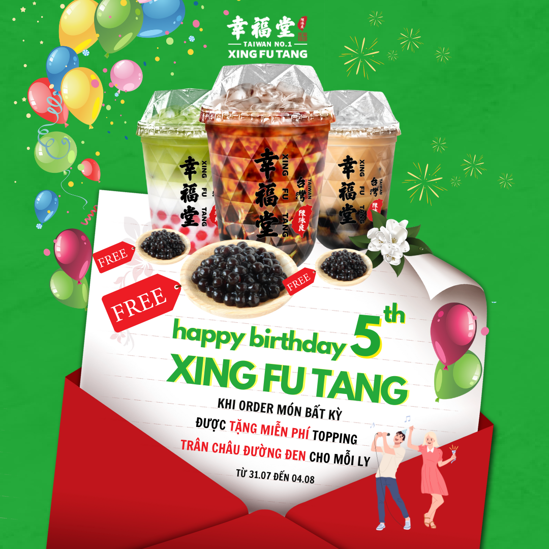 🎊 XING FU TANG CELEBRATES ITS 5TH ANNIVERSARY - ENJOY 5 DAYS OF FREE BROWN SUGAR BOBA TOPPING, THE SIGNATURE OF OUR TAIWANESE BUBBLE TEA BRAND