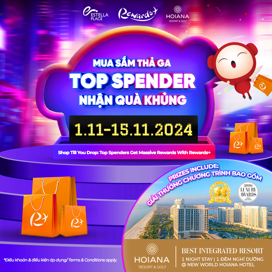 MUA SẮM THẢ GA, TOP SPENDER NHẬN QUÀ KHỦNG CÙNG REWARDS+